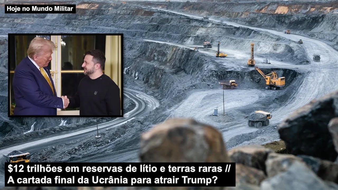 $12 trilhões em reservas de lítio e terras raras – A cartada final da Ucrânia para atrair Trump?