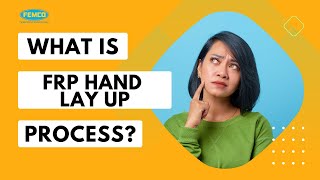 Hand Lay Up Process | FEMCO FRP