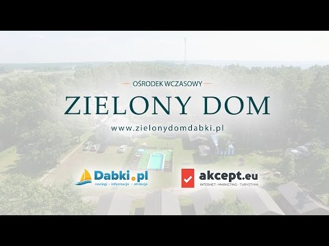 Ośrodek wczasowy Zielony Dom - Dąbki