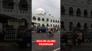 Download lagu MASJID ALUN ALUN PASURUAN#short mp3 Download lagu MASJID ALUN ALUN PASURUAN#short mp3