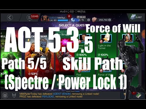 Act 5.3.5 Path 5/5 (Skill Path/Spectre/Power Lock 1) - Marvel Contest of Champions