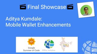 2024 Mifos Summer Intern Final Showcase - GSOC - Aditya Kumdale - Mobile Wallet Enhancements