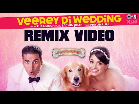 Veerey Di Wedding Remix Video - Entertainment | Akshay Kumar, Tamannaah, Mika Singh