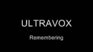 Ultravox - Remembering