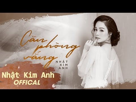 Căn Phòng Vắng | Nhật Kim Anh