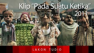 Download lagu LakonS - Pada Suatu Ketika HD 2011 mp3 Download lagu LakonS - Pada Suatu Ketika HD 2011 mp3