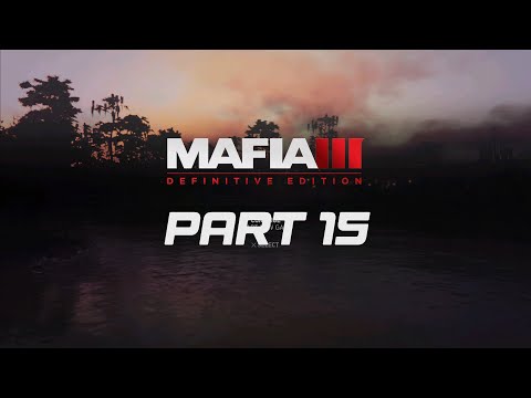 PS5 - Mafia III: Definitive Edition - Gameplay Walkthrough - Part 15 Mad Man