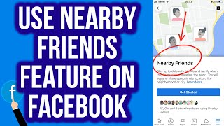 How to Use Nearby Friends Feature on Facebook App