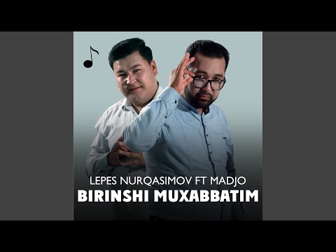 Birinshi muxabbatim (feat. Madjo)