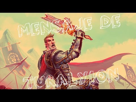 Mensaje de Turalyon | World of Warcraft: Legion | PaNnDaCRAFT