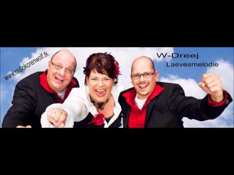 W-Dreej - Laevesmelodie