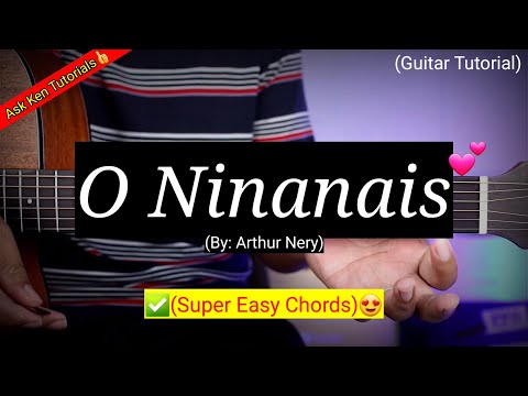O Ninanais - Arthur Nery (Easy Chords)😍 | Guitar Tutorial