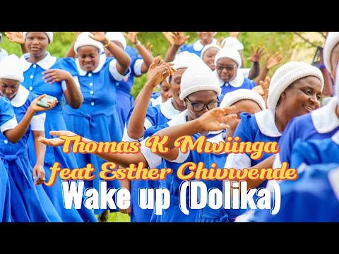 Thomas K Mwiinga feat Esther Chivwende - Dorcas Wake up ( buka)