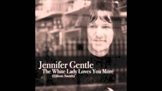 Jennifer Gentle - The White Lady Loves You More (Elliott Smith cover)