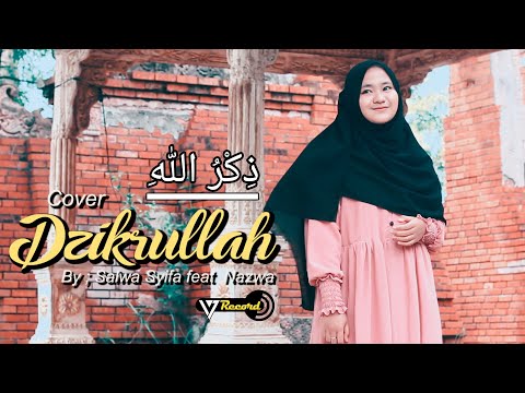 Dzikrullah (Mevlan Kurtisi) Cover By Salwa Syifa Feat Nazwa