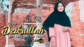 Download lagu Dzikrullah (Mevlan Kurtisi) Cover By Salwa Syifa Feat Nazwa mp3