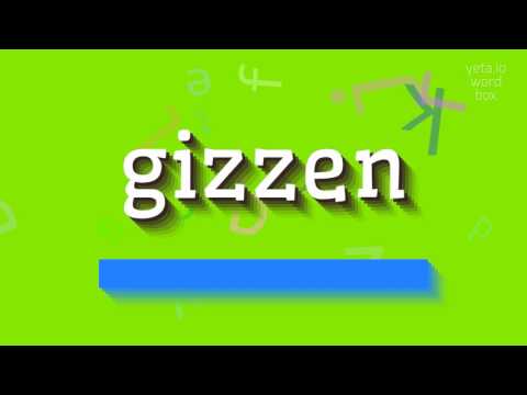 How to say "gizzen"! (High Quality Voices)