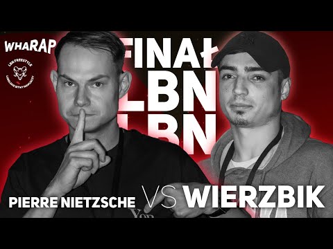 FINAŁ LBN 2023 - PIERRE NIETZSCHE vs WIERZBIK [faza grupowa]
