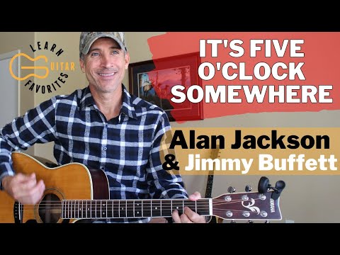 It's Five O'Clock Somewhere - Alan Jackson & Jimmy Buffett | Guitar Lesson