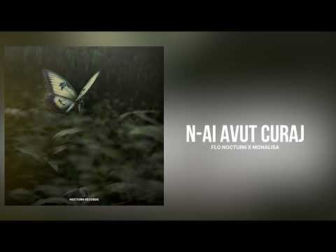 Flo Nocturn x Monalisa - n-ai avut curaj