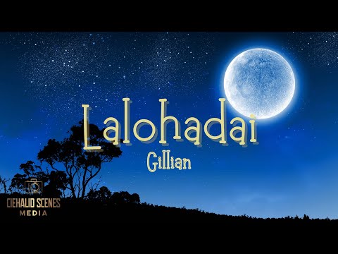 Lalohadai - Gillian