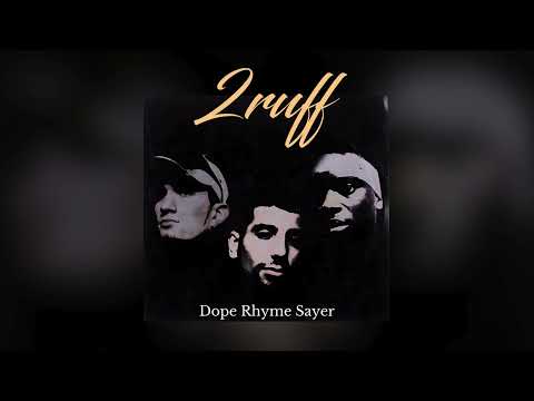 2 Ruff - Dope Rhyme Sayer (1997)