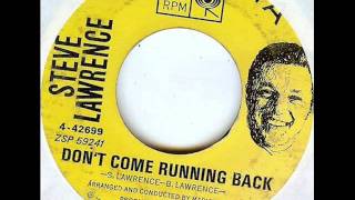 Don't Come Running Back by Steve Lawrence on 1963 Columbia 45 record.