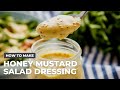 How to Make Honey Mustard Salad Dressing