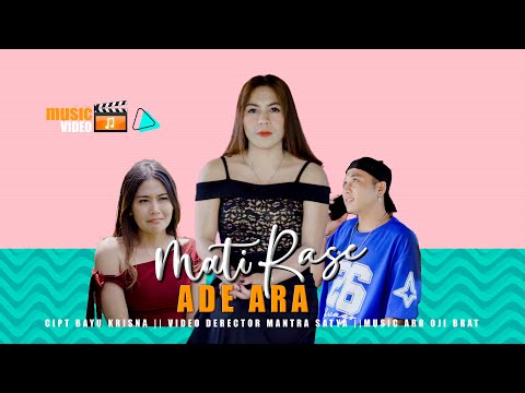 ADE ARA - MATI RASE || OFFICIAL MUSIC VIDEO