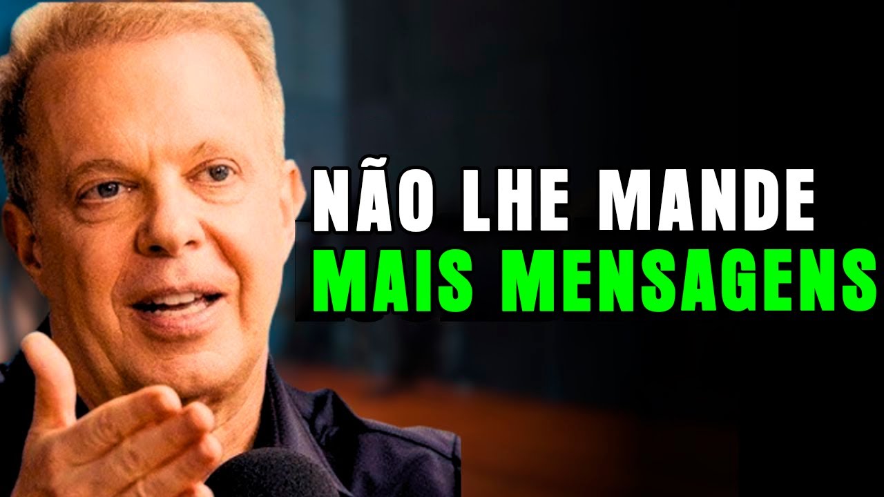 🔴 Não Lhe Escreva Mais! A Psicologia Por Trás Disso - Joe Dispenza - Conselhos Sobre Relacionamentos