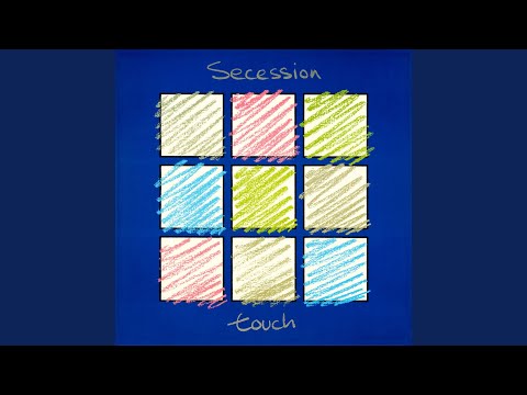 Touch - Secession