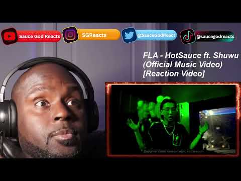 FLA - HotSauce ft. Shuwu (Official Music Video) | REACTION