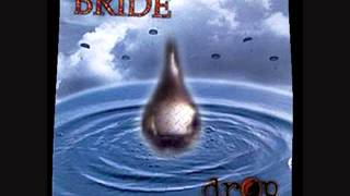 Drop - Only Hurts When I Laugh by Bride.wmv
