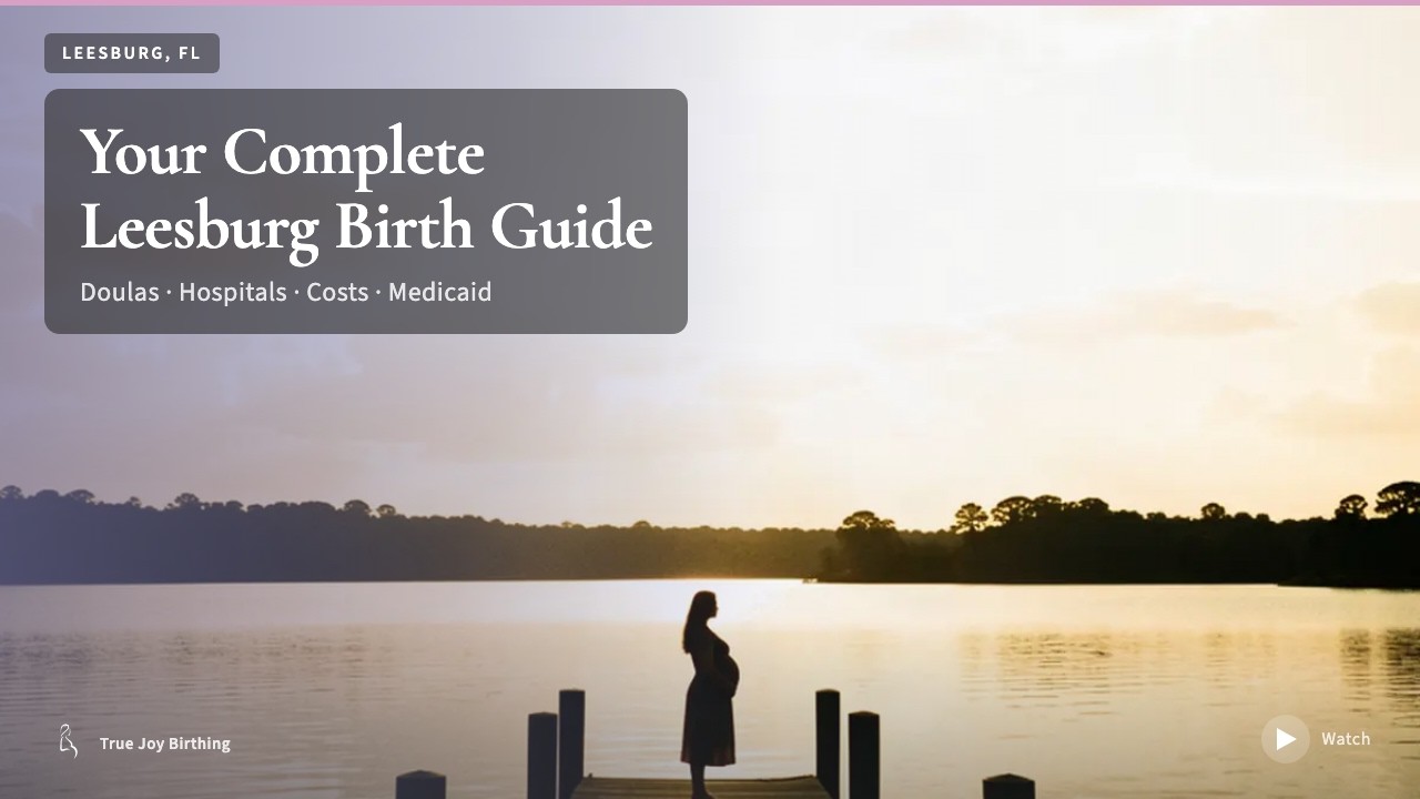 Leesburg, FL Doula & Midwife Guide: Costs, Hospitals & Medicaid — press play to watch