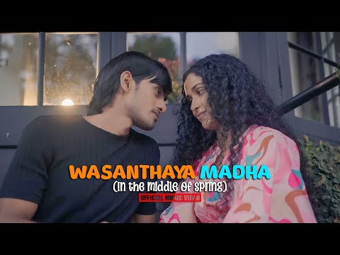 Wasanthaya Madha - In the Middle of Spring - Official Music Video
