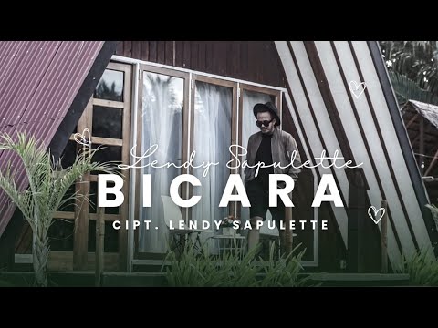 BICARA - Lendy Sapulette ( Official Music Video)
