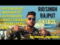 Rajputana Songs Jukebox RIO SINGH RAJPUT Rajput Riosinghrajput Jukebox