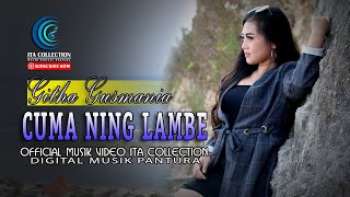Download lagu Githa Gusmania - Cuma Ning Lambe [ Musik Video Ita Collection] mp3