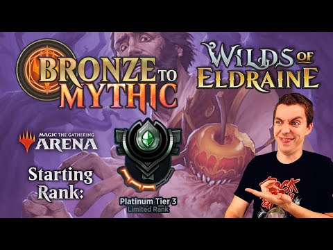 💿 Bronze To Mythic: Episode 11 - Starting Rank: Platinum 3 - (MTG Arena: Wilds Of Eldraine)
