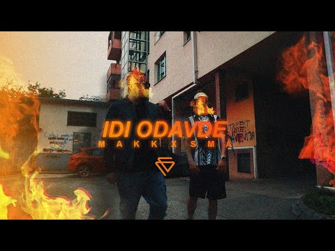 Sma x Makk - Idi odavde