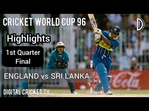 CRICKET WORLD CUP 96 / ENGLAND vs SRI LANKA / 1st Quarter-Final / HD Highlights / DIGITAL CRICKET TV