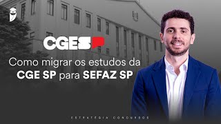 CGE SP - Como migrar os estudos da CGE SP para SEFAZ SP