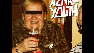 Aznar Youth - Cloaca Letal