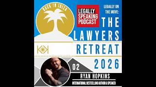 Legally On The Move: The Lawyers Retreat is Back in Ibiza 2026 - Ryan Hopkins - E02