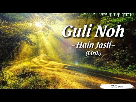 Guli Noh - Hain Jasli (Lyrics)
