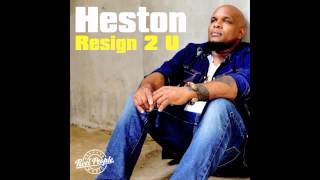 Heston - Resign 2 U (Original Mix)