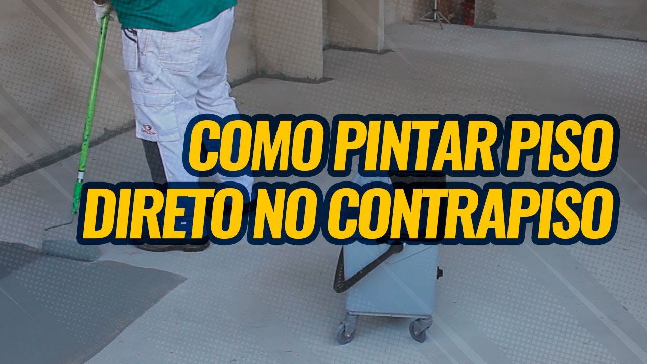 O JEITO CERTO DE PINTAR PISO DIRETO NO CONTRAPISO NOVO - Tinta acrílica piso