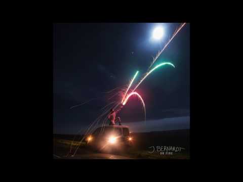J. Bernardt - On Fire (Official Audio)