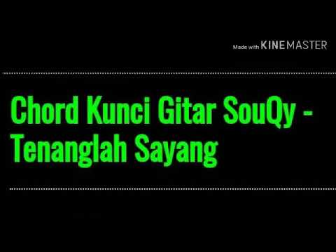 Tenanglah Sayang - Souqy