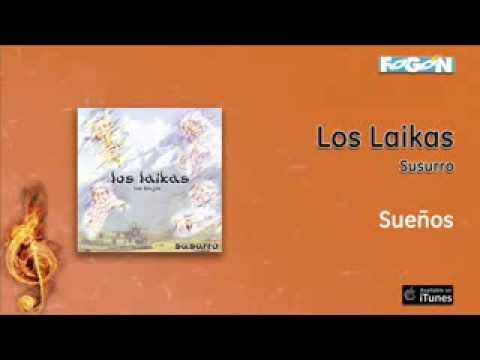 Los Laikas / Susurro - Sueños